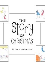 The Story of Christmas af Isioma Dimoriaku