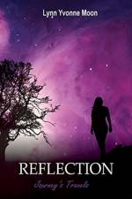 Reflection - Journey's Travels af Lynn Yvonne Moon