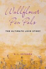 Wallflower Pen Pals af K L Estrada