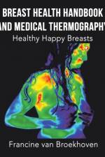Breast Health Handbook and Medical Thermography
