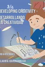 Developing Creativity - Desarrollando la creatividad af Claudia Quackenbush