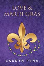 Love & Mardi Gras af Lauryn Pena