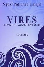 VIRES Cloak of Dawn af Ngozi P Umajie