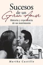 Sucesos De Un Gran Amor af Martha Castillo