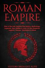 Roman Empire af History Brought Alive