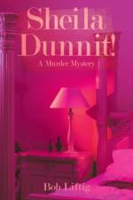 Sheila Dunnit! af Bob Liftig