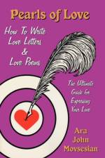 Pearls of Love af Movsesian Ara John Movsesian