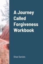 Journey Called Forgiveness Workbook af Shae Daniels