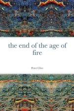 End of the Age of Fire af Peter Clive