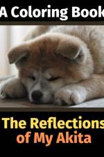 Reflections of My Akita af Brightview Activity Books