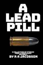 Lead Pill af R A Jacobson
