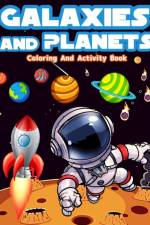 Galaxies And Planets Coloring And Activity Book For Kids Ages 8-10 af Am Publishing Press