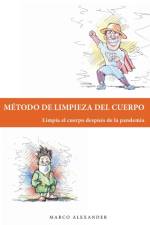 Metodo de limpieza del cuerpo af Marco Alexander