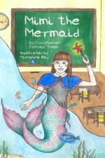 Mimi The Mermaid af Christopher Conrad Tolen