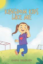Kingdom Kids Like Me af Beanland Elinda Beanland