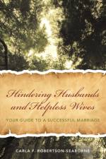 Hindering Husbands and Helpless Wives af Carla F Robertson-Seaborne