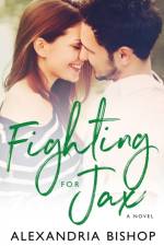 Fighting for Jax af Bishop Alexandria Bishop