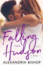 Falling for Hudson af Bishop Alexandria Bishop
