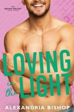 Loving in the Light af Bishop Alexandria Bishop