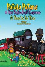 Patala Patane and Her Polka Dot Express af Broussard Causandra L Broussard