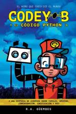 Codey-B y El Codigo Python af Guembes R.A. Guembes
