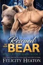 Rescued by her Bear af Heaton Felicity Heaton