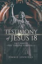 Testimony of Jesus 18 af Jimmie Jennings