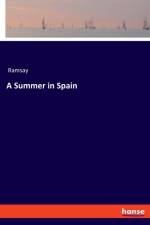 Summer in Spain af Ramsay