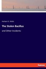 Stolen Bacillus af Herbert G Wells