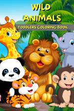 Wild Animals Toddlers Coloring Book af Wolfe Cobb
