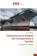 Maintenance et fiabilite des transporteurs a bandes af Bachir Kerboua