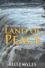 Swelling of Jordan in the Land of Peace af Leo Myles