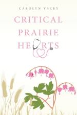 Critical Prairie Hearts af Vacey Carolyn Vacey