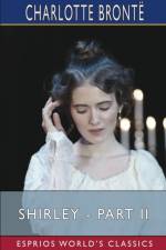 Shirley - Part II (Esprios Classics) af Charlotte Bronte