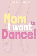 Mom I want to dance! af Juan Cruz Argento