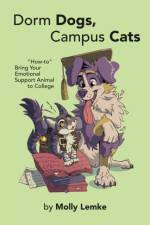 Dorm Dogs, Campus Cats af Molly Lemke
