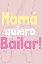 Mama quiero Bailar! af Juan Cruz Argento