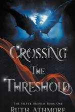 Crossing the Threshold af Athmore Ruth Athmore