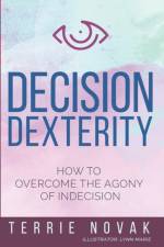 Decision Dexterity af Terrie Novak
