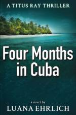 Four Months in Cuba af Ehrlich Luana Ehrlich