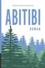 Abitibi af Marie-Rose Marcoux