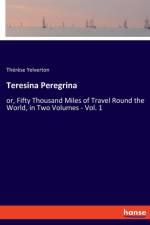 Teresina Peregrina af Therese Yelverton