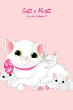 Gatti e Micetti Libro da Colorare 3 af Nick Snels