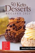 50 Keto Desserts Recipes 2021