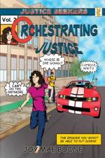Orchestrating Justice af Boone Joy Mae Boone