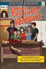 Vigilante Vengeance af Boone Joy Mae Boone