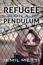 Refugee on a Pendulum af Metti Jemil Metti