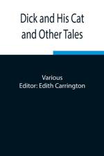 Dick and His Cat and Other Tales af Various