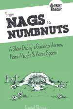 From Nags to Numbnuts af Daniel Skinner