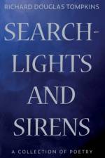 Searchlights and Sirens af Richard Douglas Tompkins